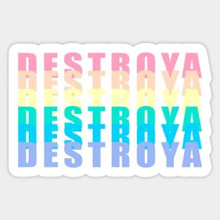 DESTROYA Sticker